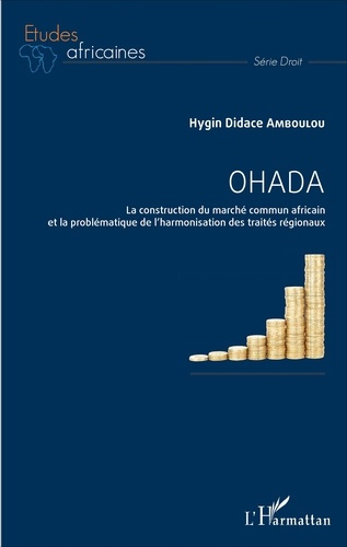 Emprunter OHADA. La construction du marché commun africain et la problématique de l'harmonisation des traités livre