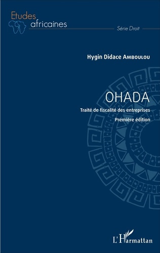 Emprunter OHADA. Traité de fiscalité des entreprises livre
