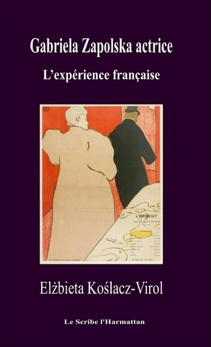 Emprunter Gabriela Zapolska actrice. L'expérience française livre