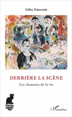 Emprunter Derrière la scène. Les chansons de la vie livre