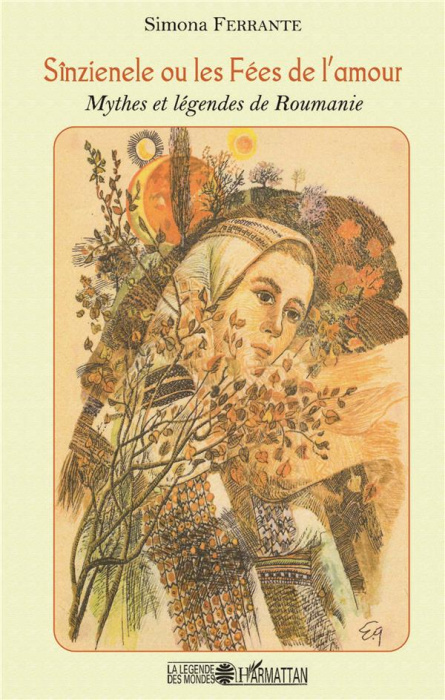 Emprunter Sînzienele ou les Fées de l'amour. Mythes et légendes de Roumanie livre