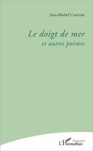 Emprunter Le doigt de mer. et autres poèmes livre