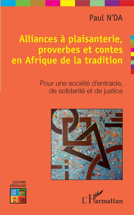 Emprunter Alliances à plaisanterie, proverbes et contes en Afrique de la tradition. Pour une société d'entraid livre