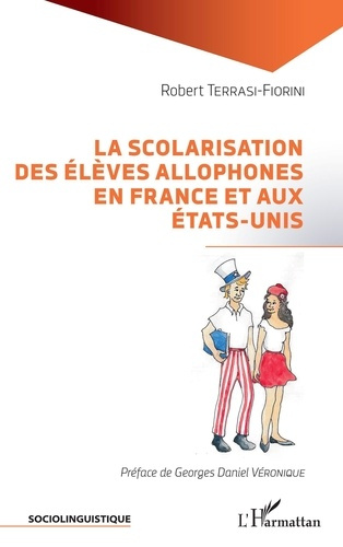 Emprunter La scolarisation des élèves allophones en France et aux Etats-Unis livre