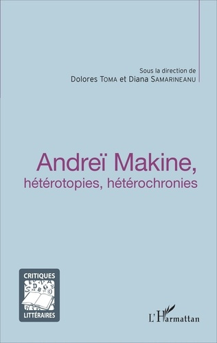 Emprunter Andreï Makine, hétérotopies, hétérochronies livre