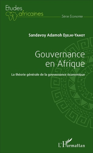Emprunter Gouvernance en Afrique. La théorie générale de la gouvernance économique livre