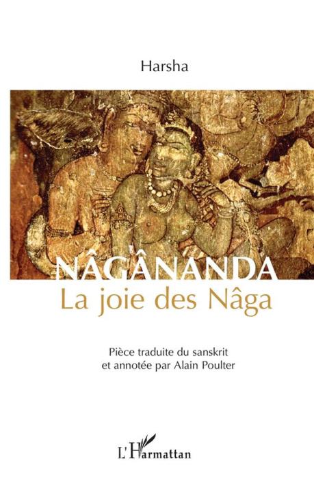 Emprunter Nâgânanda. La joie des Nâga livre