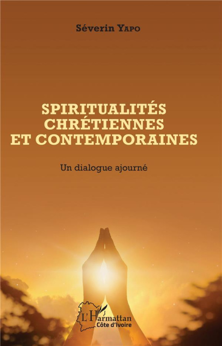 Emprunter Spiritualités chrétiennes et contemporaines. Un dialogue ajourné livre