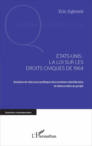 Emprunter Etats-Unis : la loi sur les droits civiques de 1964. Analyse du discours politique des soutiens répu livre