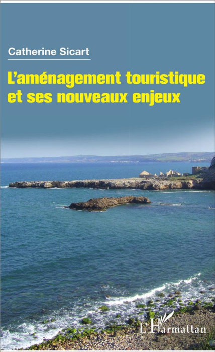 Emprunter L'aménagement touristique et ses nouveaux enjeux livre