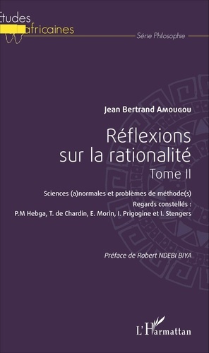 Emprunter Réflexions sur la rationalité. Tome 2, Sciences (a)normales et problèmes de méthode(s) livre