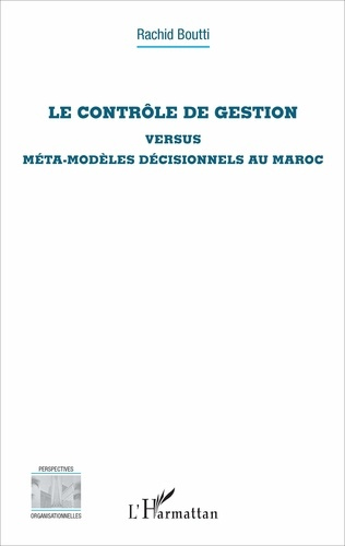 Emprunter Le contrôle de gestion versus méta-modèles décisionnels au Maroc livre