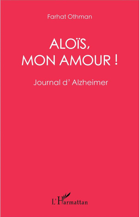 Emprunter Aloïs, mon amour ! Journal d'Alzheimer livre
