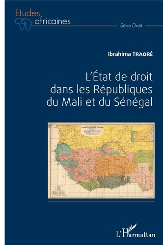 Emprunter L'état de droit dans les Républiques du Mali et du Sénégal livre