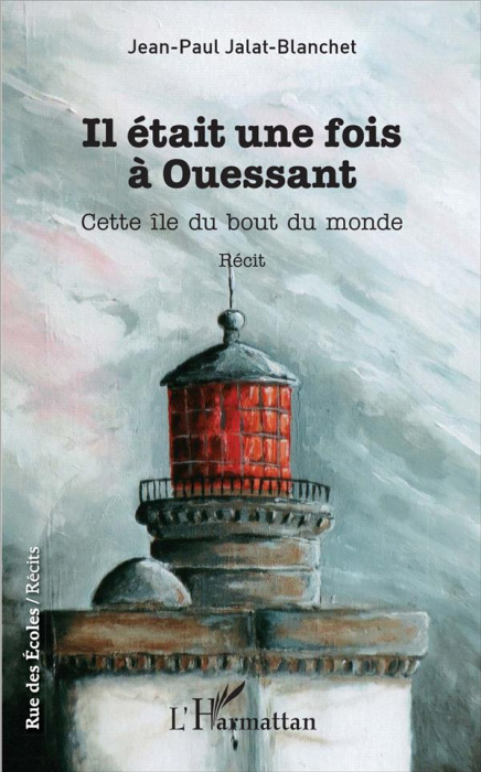 Emprunter Il était une fois à Ouessant. Cette île du bout du monde livre