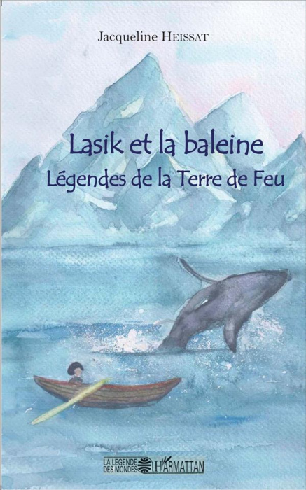 Emprunter Lasik et la baleine. Légendes de la Terre de Feu livre