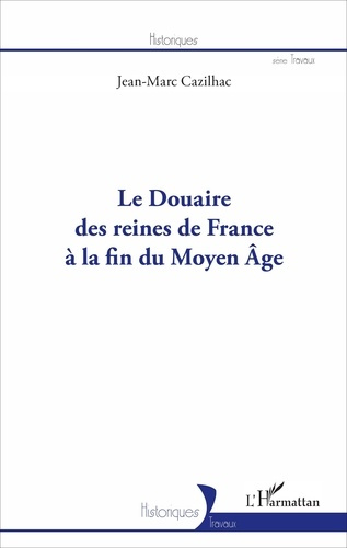 Emprunter Le douaire des reines de France à la fin du Moyen Age livre