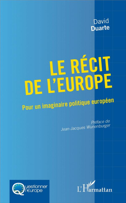 Emprunter Le récit de l'Europe. Pour un imaginaire politique européen livre
