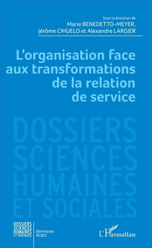 Emprunter L'organisation face aux transformations de la relation de service livre