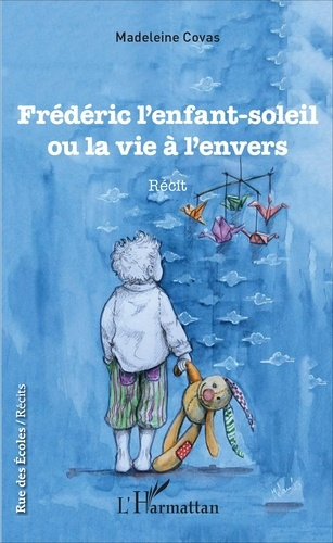 Emprunter Frédéric l'enfant-soleil ou la vie à l'envers livre