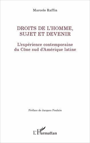 Emprunter Droits de l'homme, sujet de devenir. L'expérience contemporaine du Cône sud d'Amérique latine livre