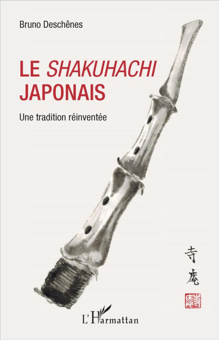 Emprunter Le shakuhachi japonais. Une tradition réinventée livre