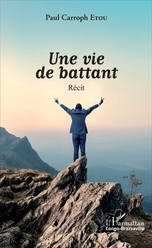 Emprunter Une vie de battant livre