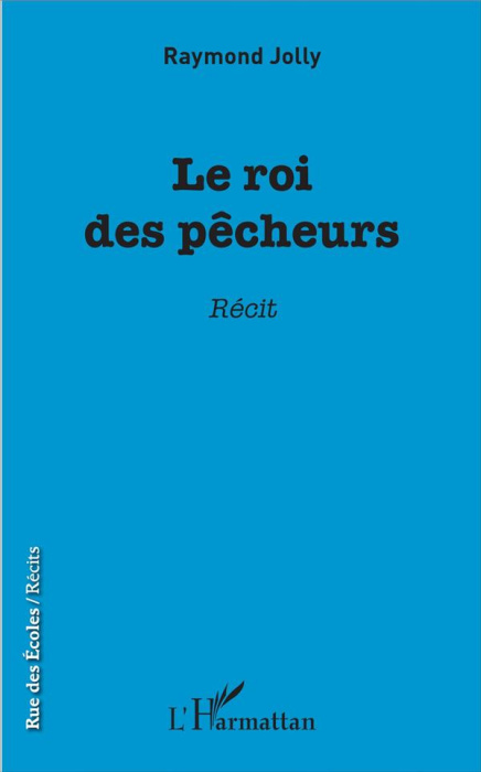 Emprunter LE ROI DES PECHEURS - RECIT livre