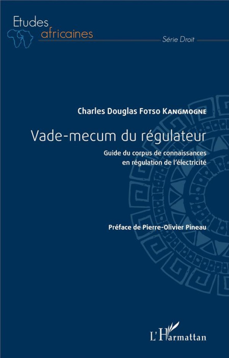 Emprunter Vade-mecum du régulateur. Guide du corpus de connaissances en régulation de l'électricité livre