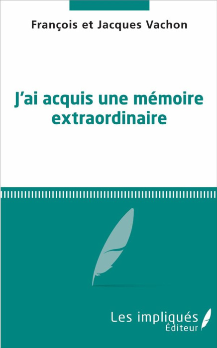 Emprunter J'ai acquis une mémoire extraordinaire livre
