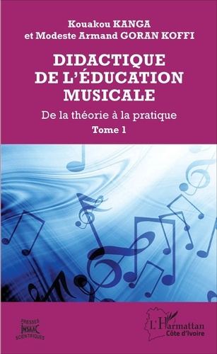 Emprunter Didactique de l'éducation musicale. Tome 1, Aspects théoriques des situations didactiques dans l'édu livre