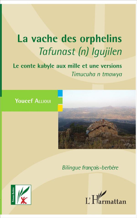 Emprunter La vache des orphelins - Tafunast (n) Igujilen. Le conte kabyle aux mille et une versions - Timucuha livre