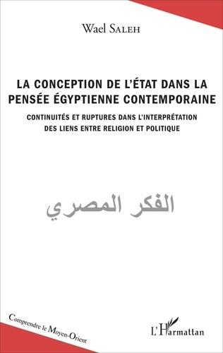 Emprunter La conception de l'Etat dans la pensée égyptienne contemporaine. Continuités et ruptures dans l'inte livre