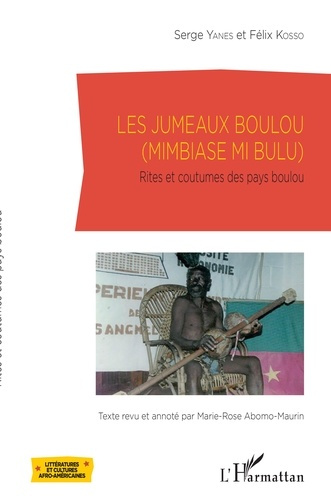 Emprunter Les jumeaux boulou (Mimbiase mi bulu). Rites et coutumes des pays boulou livre