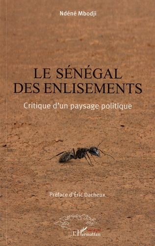 Emprunter Le Sénégal des enlisements. Critique d'un paysage politique livre