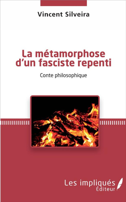 Emprunter LA METAMORPHOSE D'UN FASCISTE REPENTI - CONTE PHILOSOPHIQUE livre
