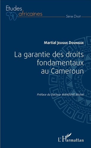 Emprunter La garantie des droits fondamentaux au Cameroun livre