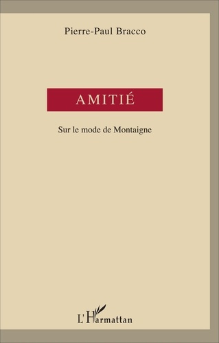 Emprunter Amitié. Sur le mode de Montaigne livre