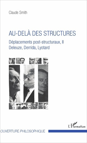 Emprunter Déplacements post-structuraux, Deleuze, Derrida, Lyotard. Tome 2, Au-delà des structures livre