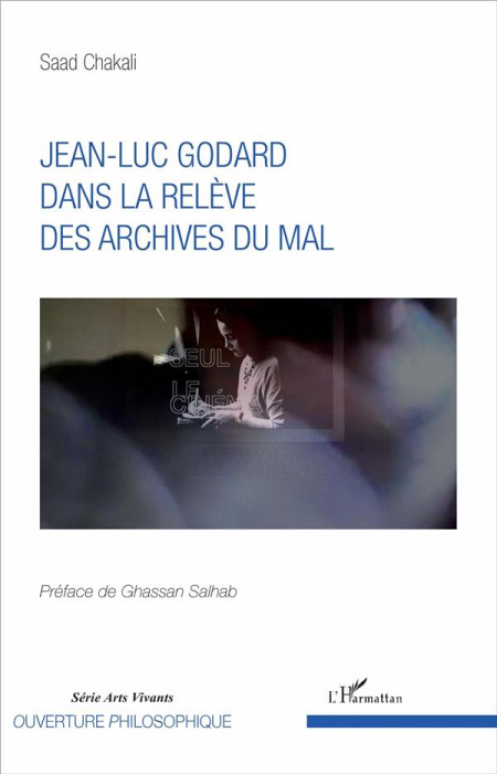 Emprunter Jean-Luc Godard dans la relève des archives du mal livre