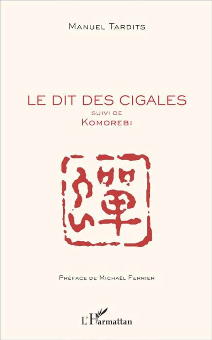 Emprunter Le dit des cigales. suivi de - Komorebi livre