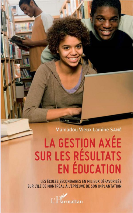Emprunter La gestion axée sur les résultats en éducation. Les écoles secondaires en milieux défavorisés sur l' livre