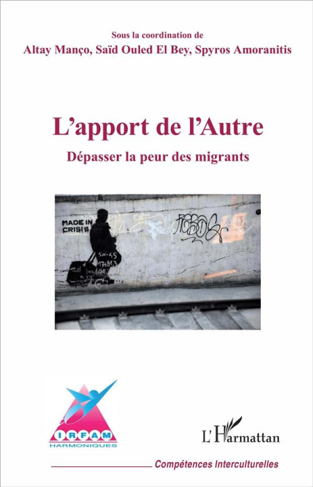 Emprunter L'apport de l'Autre. Dépasser la peur des migrants livre