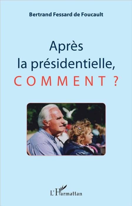 Emprunter Après la présidentielle, comment ? livre