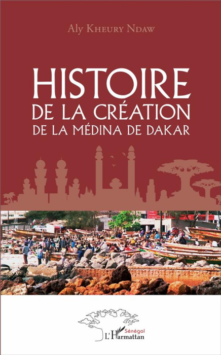Emprunter Histoire de la création de la Médina de Dakar livre