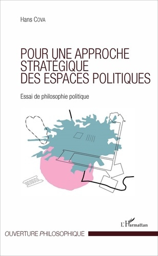 Emprunter Pour une approche stratégique des espaces politiques. Essai de philosophie politique livre