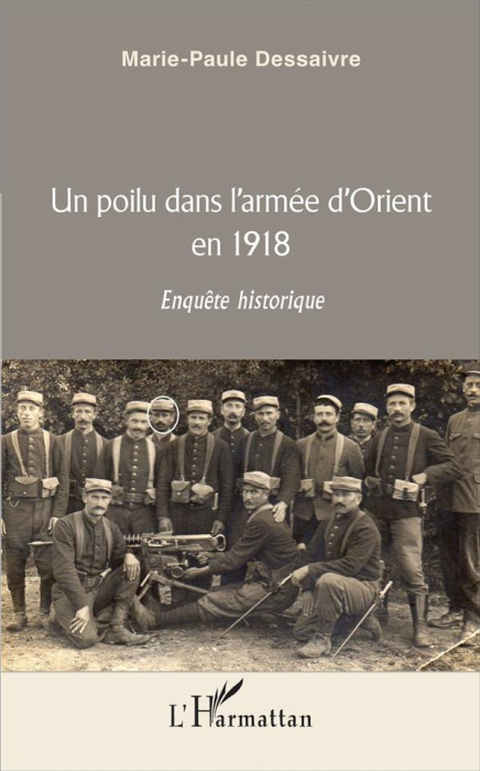 Emprunter Un poilu dans l'armée d'Orient en 1918. Enquête historique livre