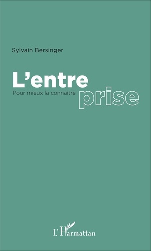 Emprunter L'entreprise. Pour mieux la connaître livre