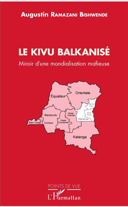 Emprunter Le Kivu balkanisé. Miroir d'une mondialisation mafieuse livre