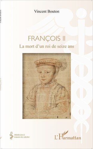 Emprunter François II. La mort d'un roi de seize ans livre